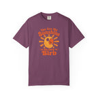 Sunshine My Only Birb T-Shirt