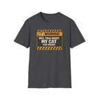 Will Talk About My Cat for Hours T-Shirt
