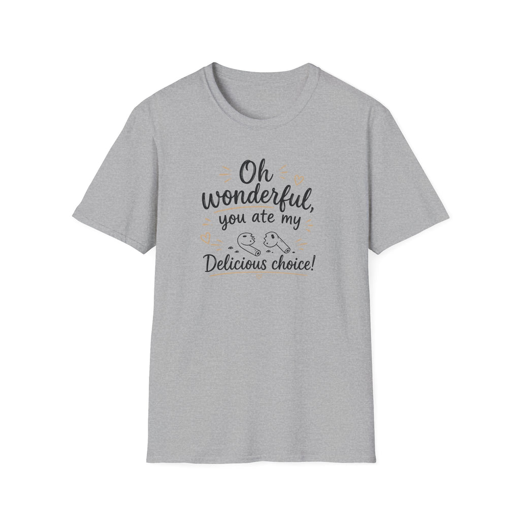 You ate my pods T‑Shirt