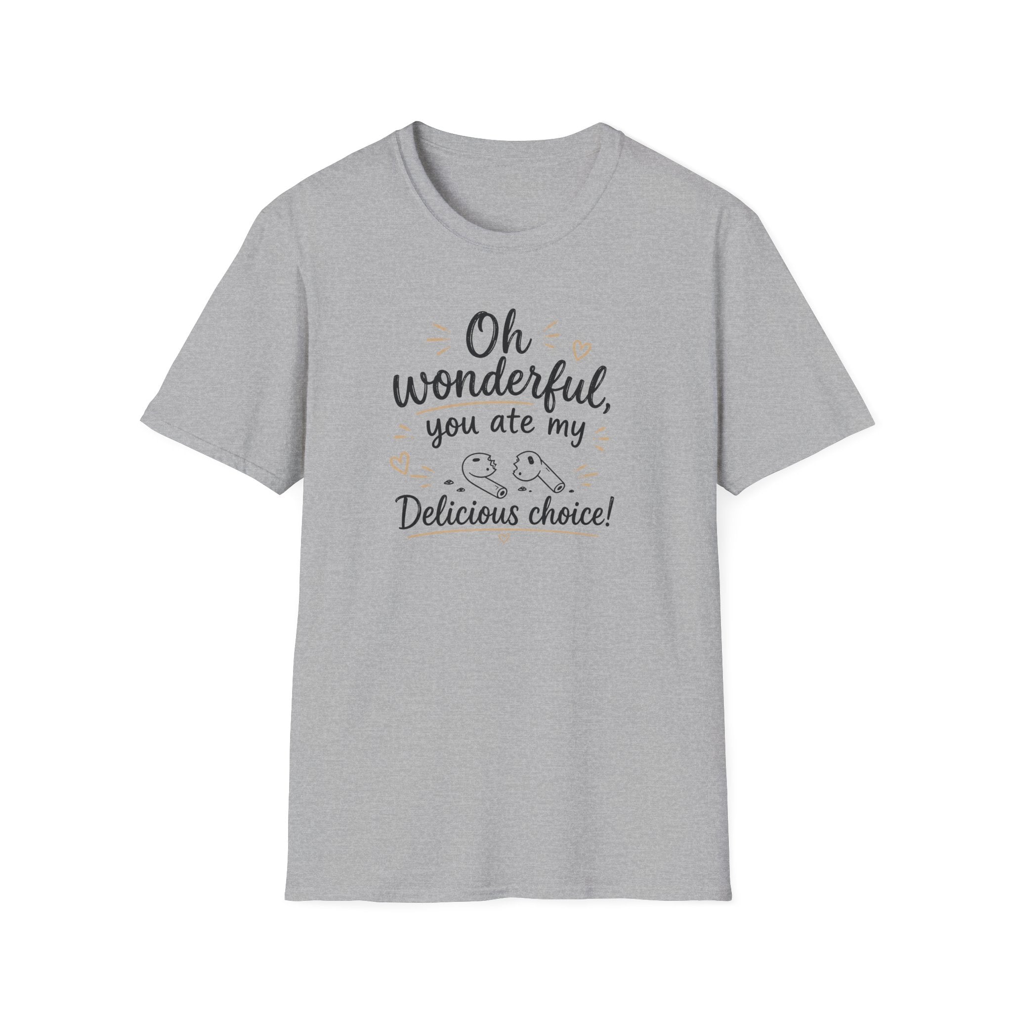 You ate my pods T‑Shirt