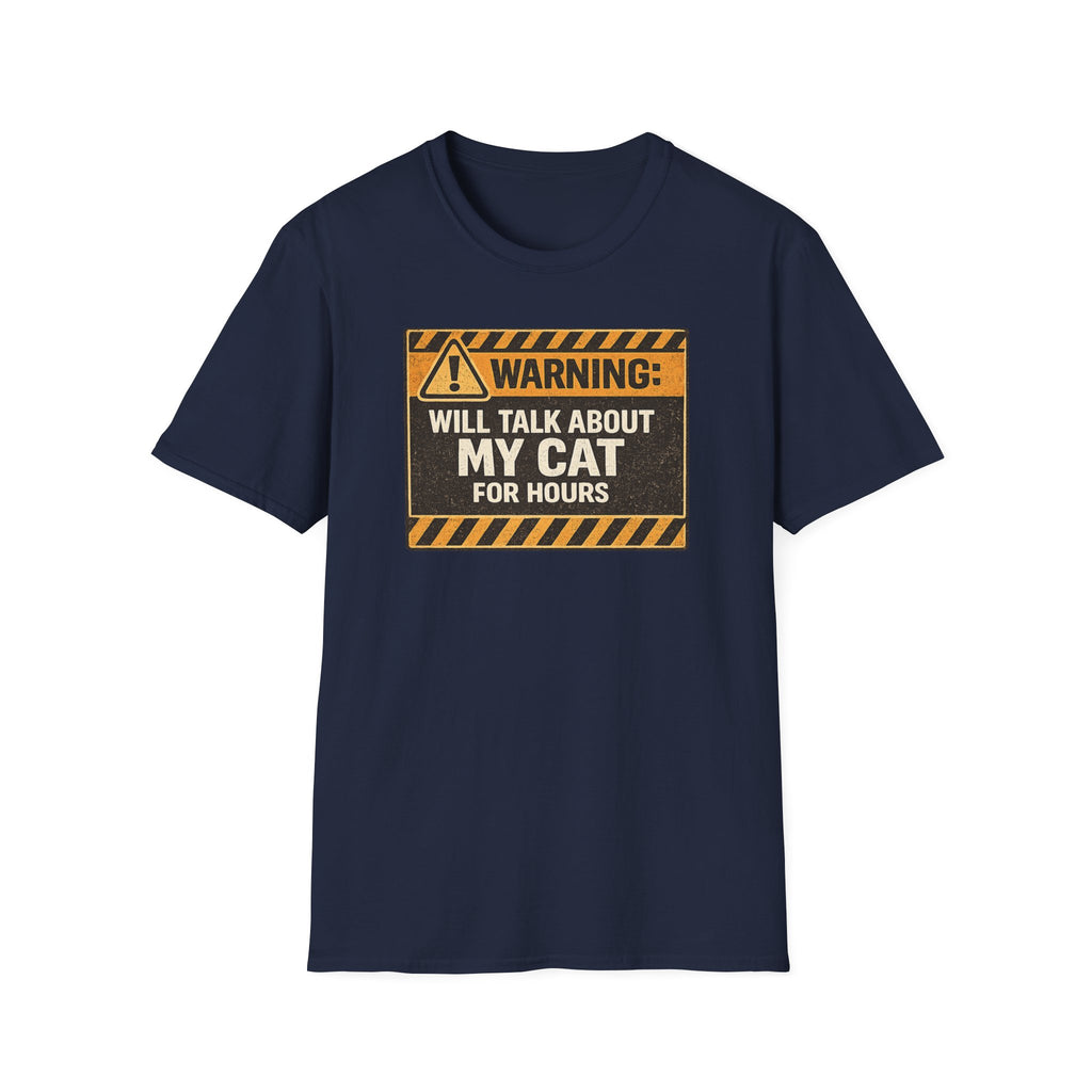 Will Talk About My Cat for Hours T-Shirt