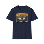 Will Talk About My Cat for Hours T-Shirt