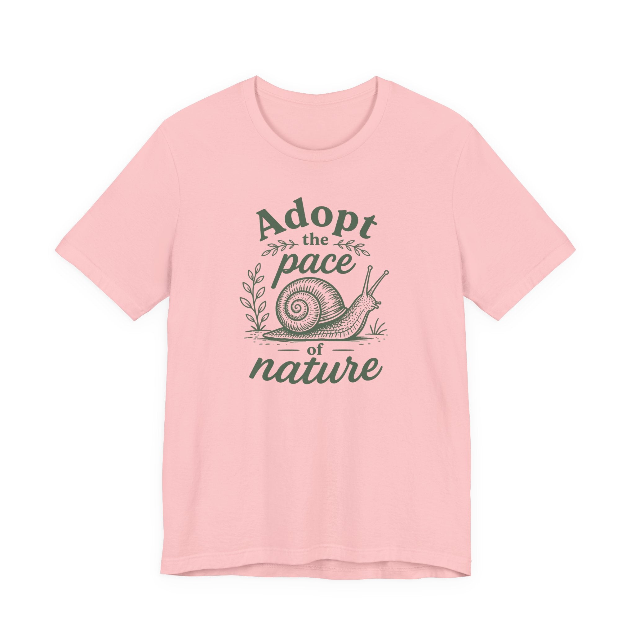Adopt the Pace of Nature T-Shirt