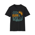 Living My Best Flock Life T-Shirt