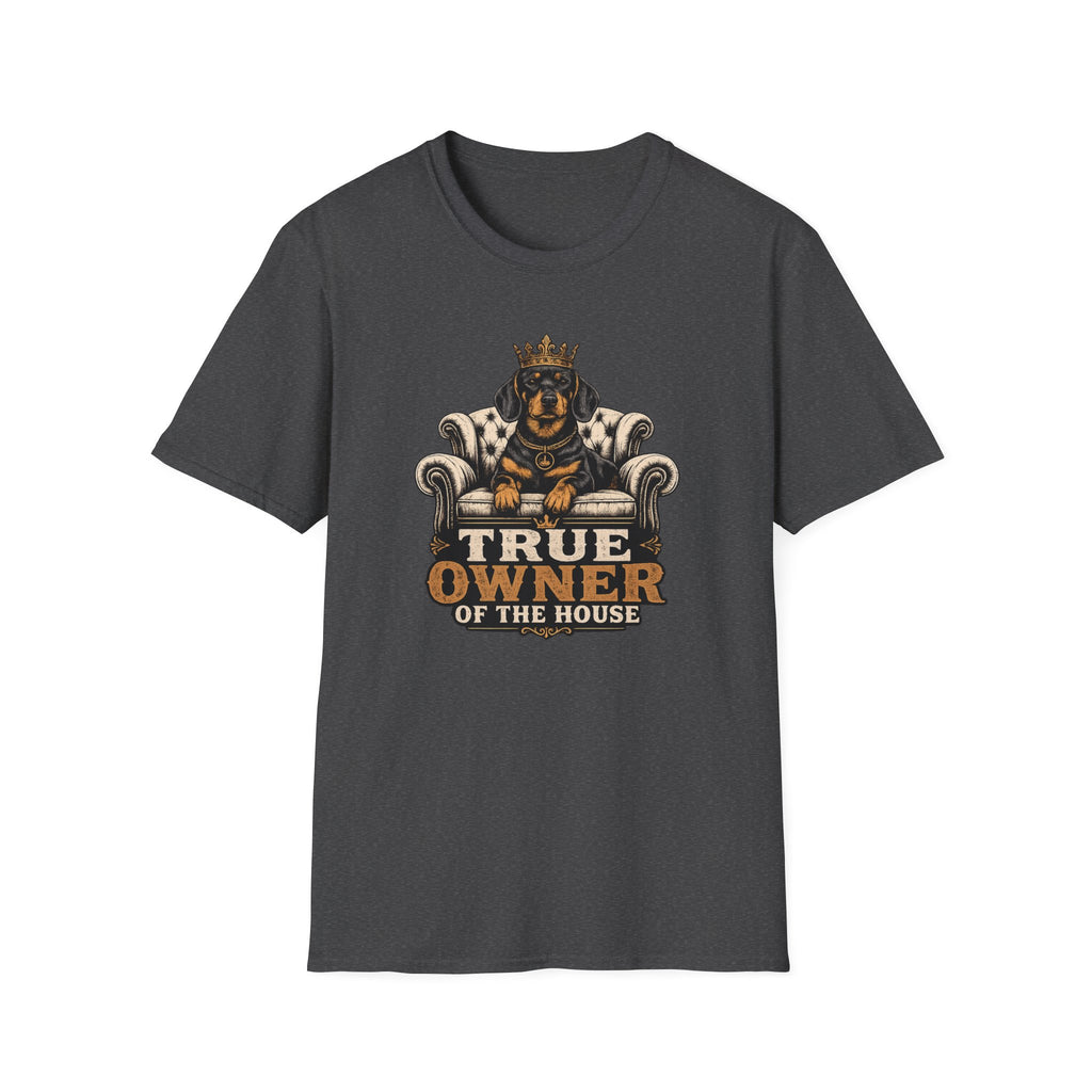 True Owner of the House T-Shirt