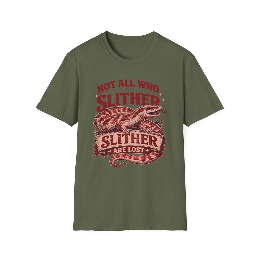 Not All Who Slither T-Shirt