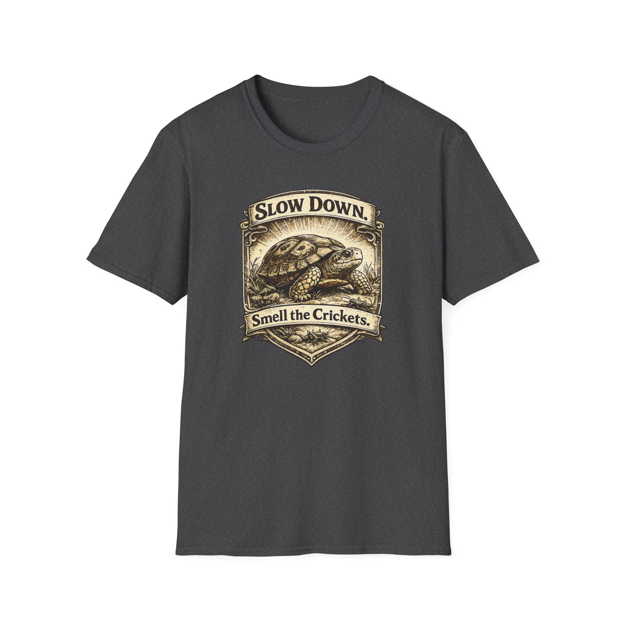 Slow Down, Smell the Crickets T-Shirt