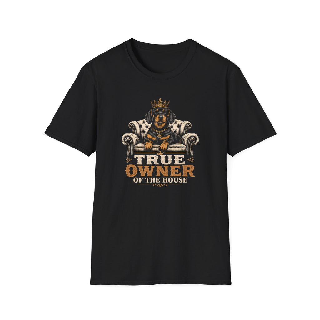 True Owner of the House T-Shirt