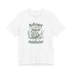 Adopt the Pace of Nature T-Shirt