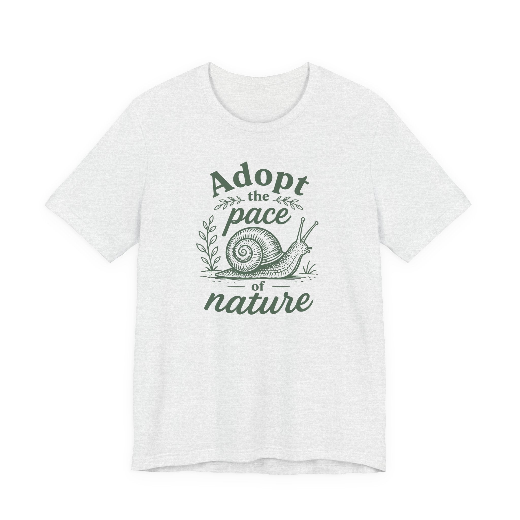 Adopt the Pace of Nature T-Shirt
