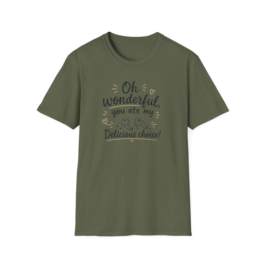 You ate my pods T‑Shirt
