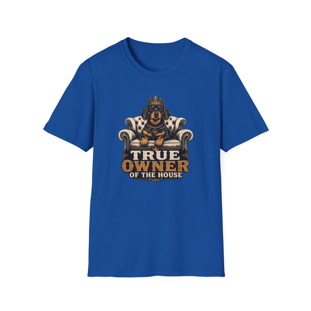 True Owner of the House T-Shirt