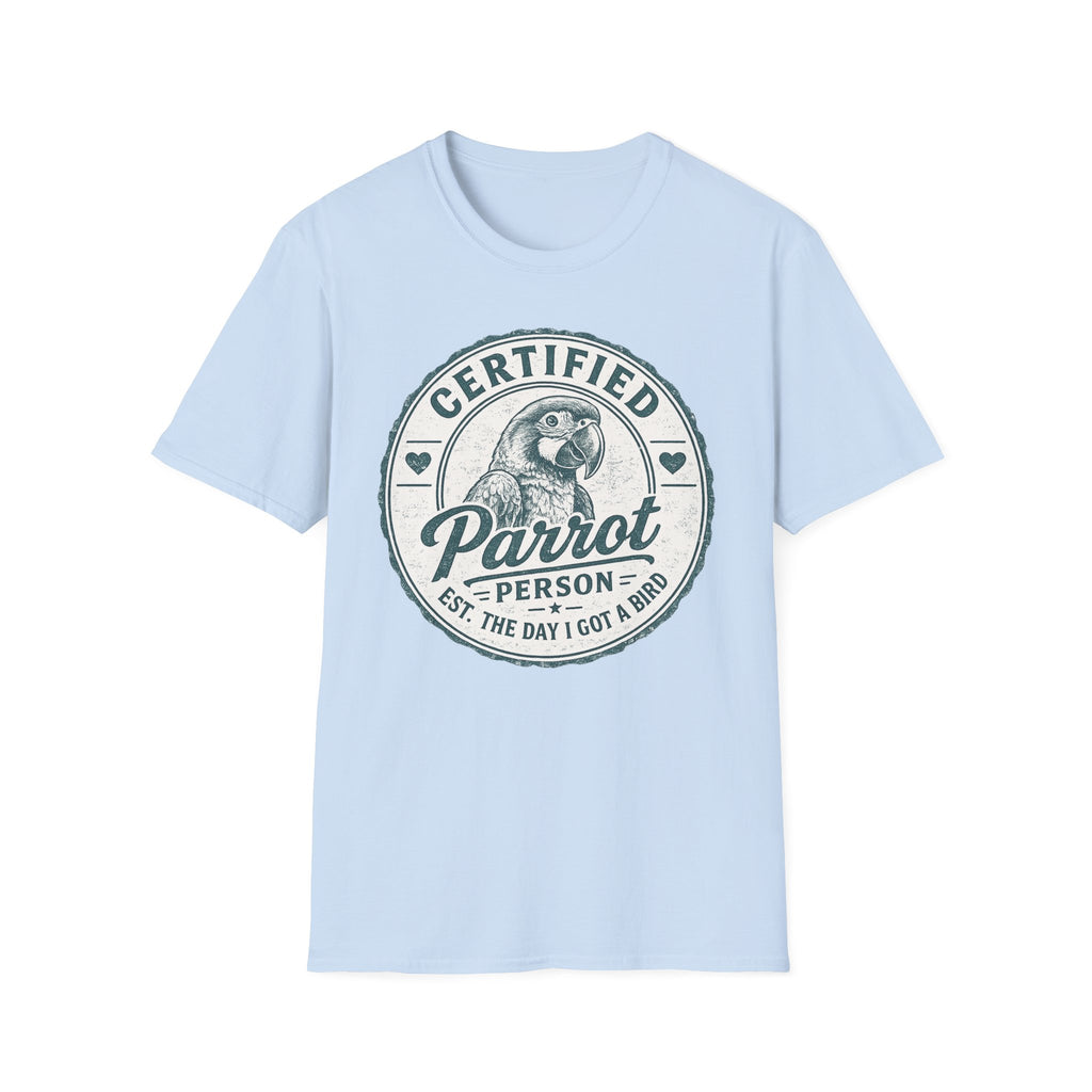 Certified Parrot Person T-Shirt