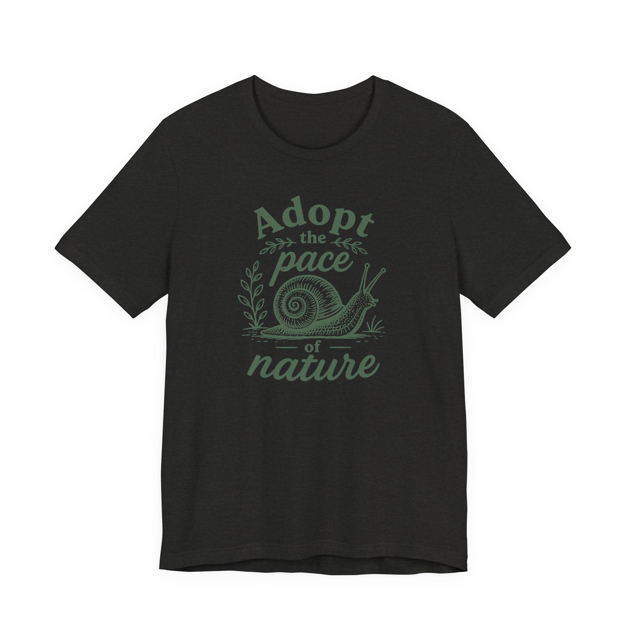 Adopt the Pace of Nature T-Shirt
