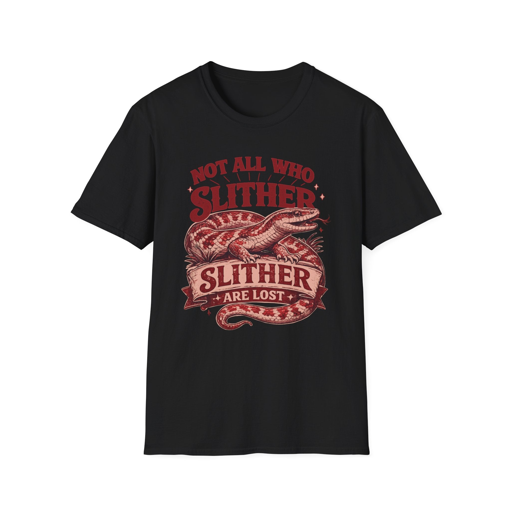 Not All Who Slither T-Shirt