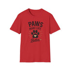 Paws Make Life Better T-Shirt