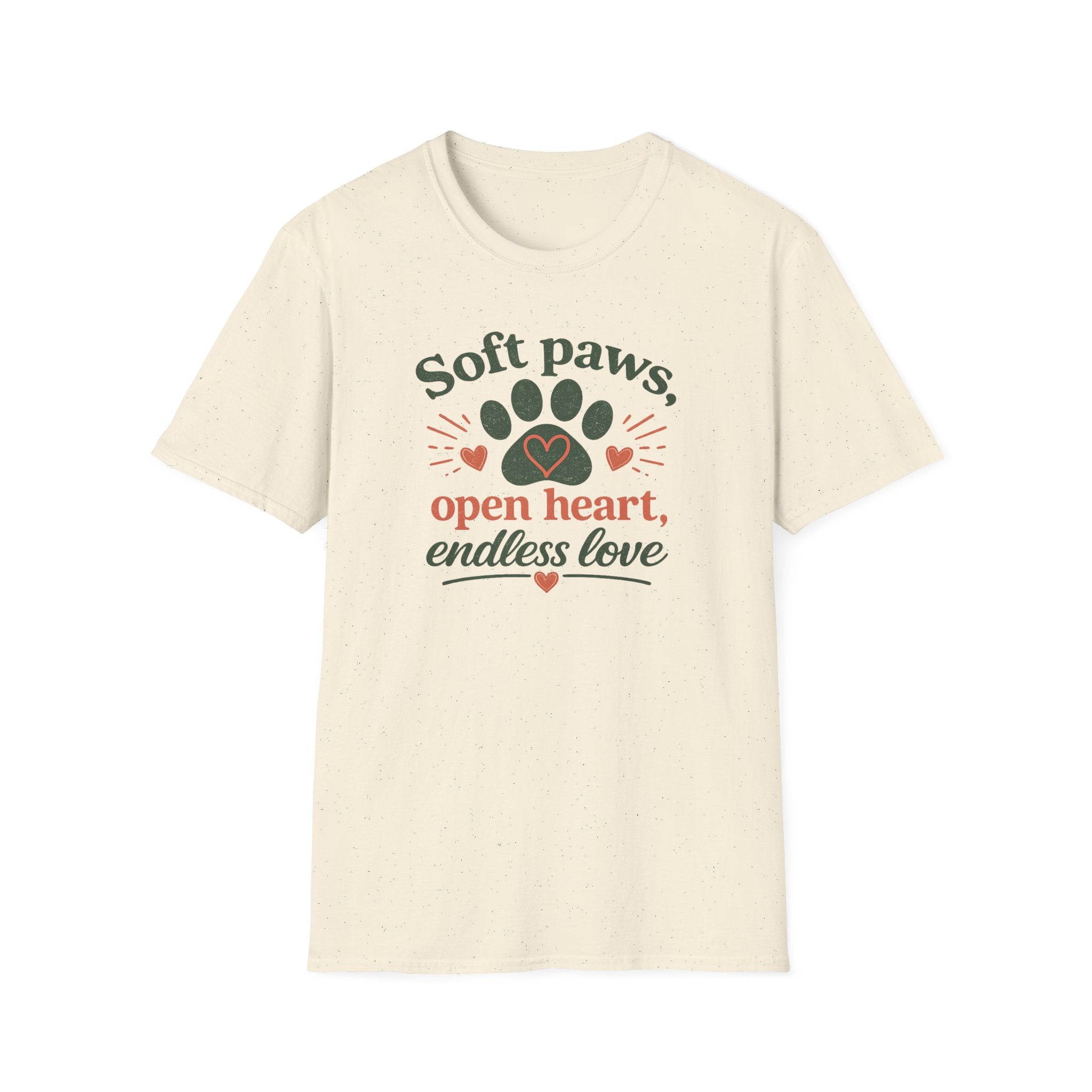 Soft Paws, Open Heart, Endless Love T-Shirt