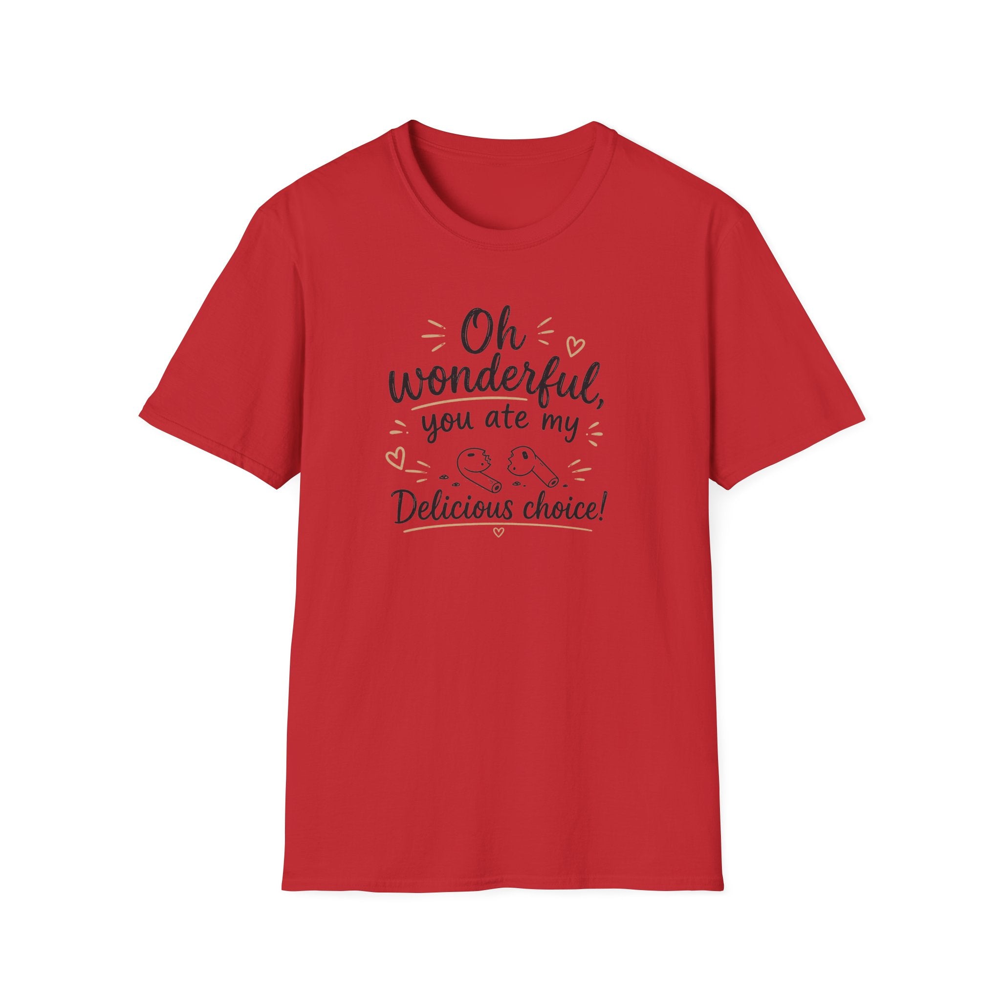 You ate my pods T‑Shirt