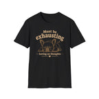 Must Be Exhausting T-Shirt