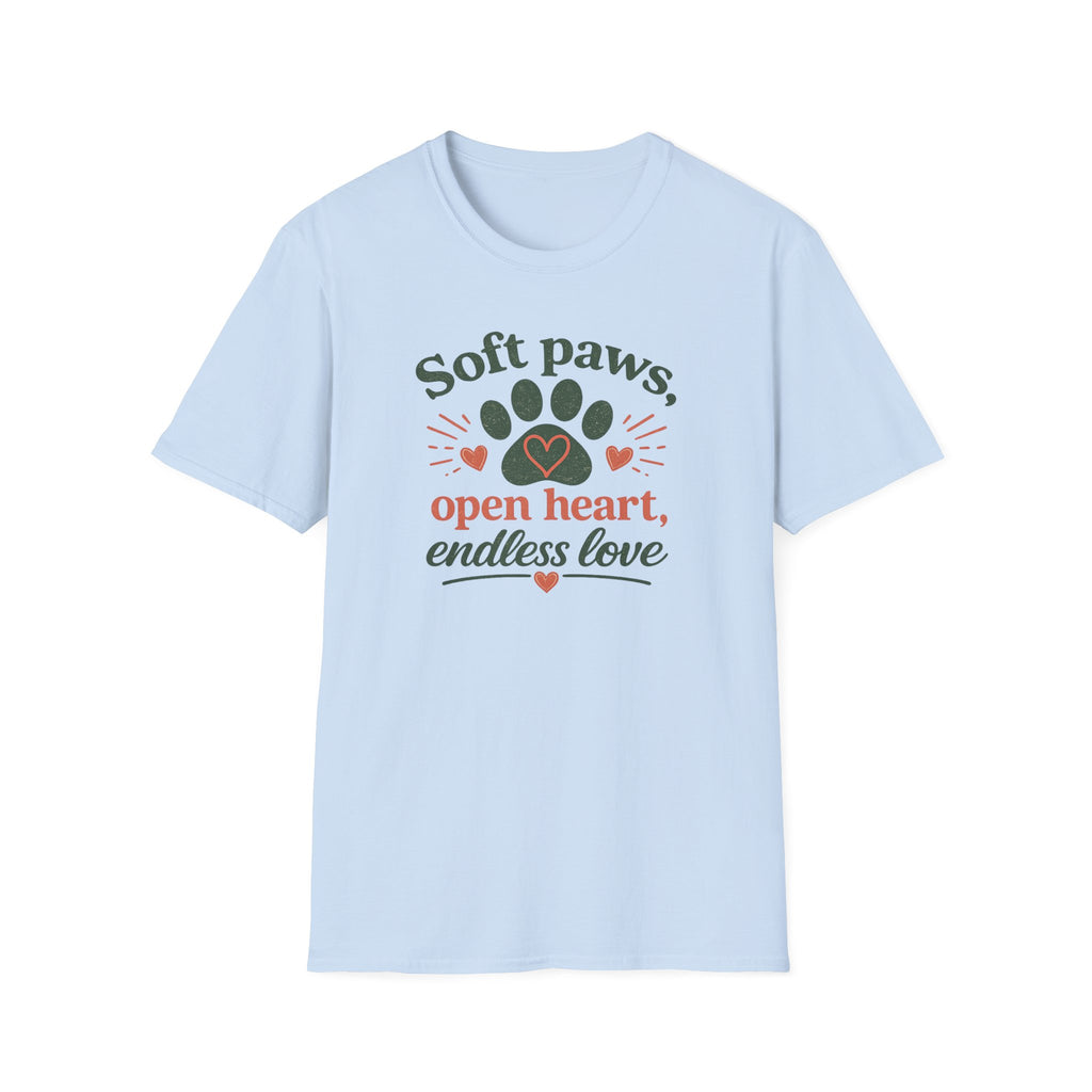 Soft Paws, Open Heart, Endless Love T-Shirt