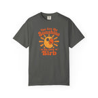 Sunshine My Only Birb T-Shirt
